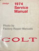 1974 Dodge Colt Factory Service Manual Original Shop Repair