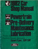 1982 Ford Escort, EXP Mercury Lynx LN7 Shop Manual Powertrain Pre-Delivery Maintenance Lubrication