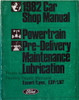 1982 Ford Escort, EXP Mercury Lynx LN7 Shop Manual Powertrain Pre-Delivery Maintenance Lubrication