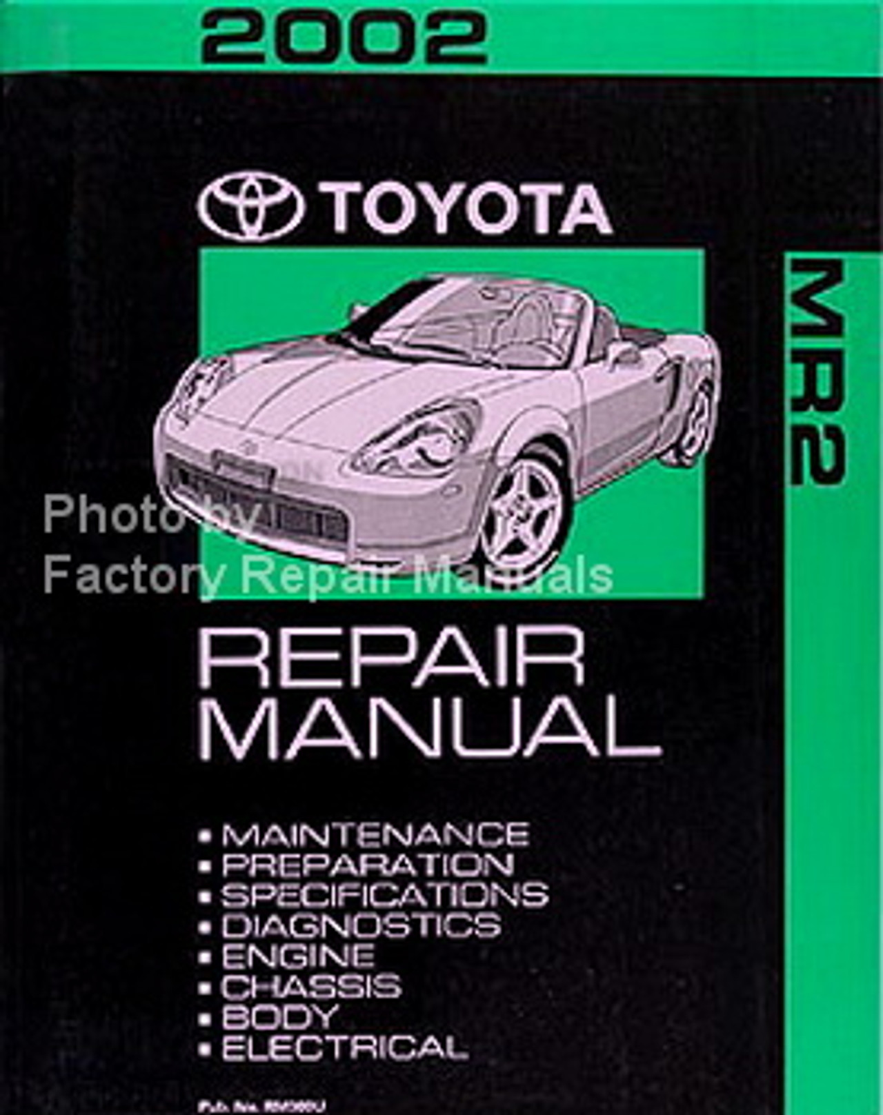 2002 Toyota MR2 Spyder Factory Service Manual Original Shop Repair
