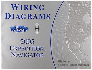 2005 Ford Expedition and Lincoln Navigator Electrical Wiring Diagrams