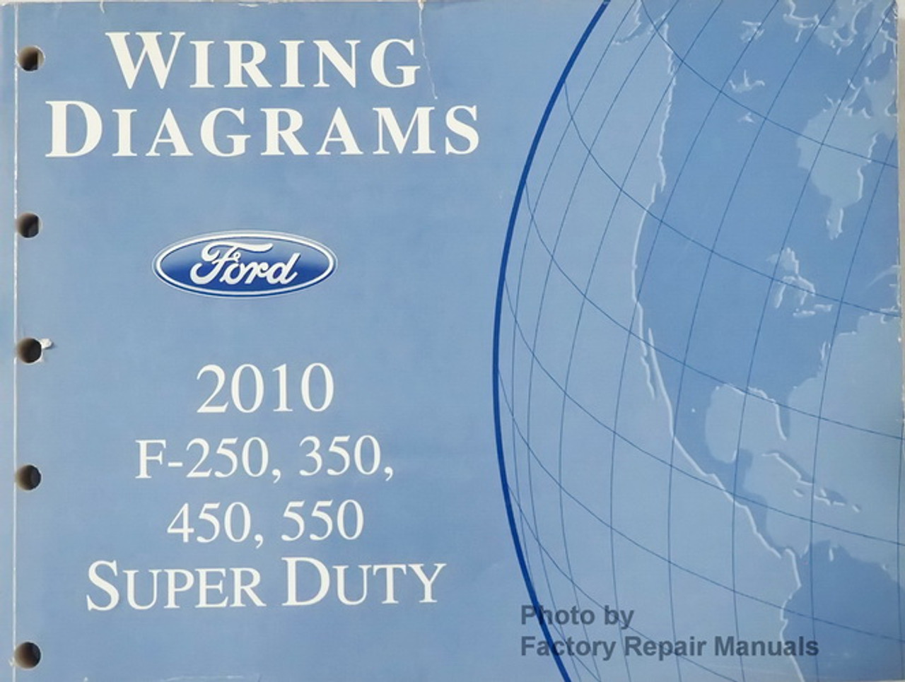 2010 Ford F250 F350 F450 F550 Super Duty Electrical Wiring Diagrams Manual  - Factory Repair Manuals Ford F-450 Wiring-Diagram Factory Repair Manuals