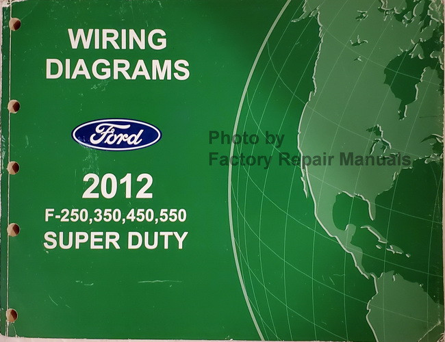 2012 Ford F250 F350 F450 F550 Electrical Wiring Diagrams Manual Original