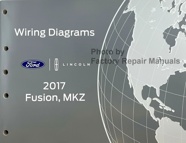 2017 Ford Fusion Lincoln MKZ Gas Models Electrical Wiring Diagrams Original  Manual