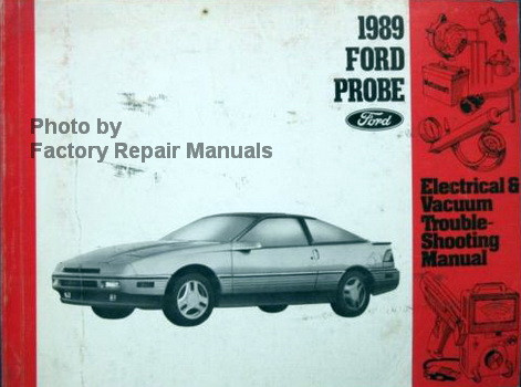 1989 Ford Probe Electrical & Vacuum Troubleshooting Manual Original