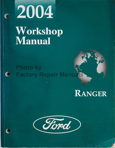 2004 Ford Ranger Factory Service Manual Original Shop Repair Factory Repair Manuals