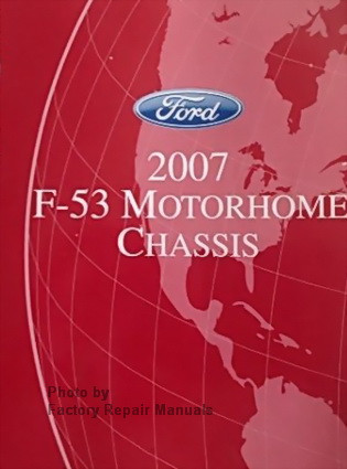 2007 Ford F53 Motorhome Chassis Factory Shop Service Manual & Wiring  Diagrams
