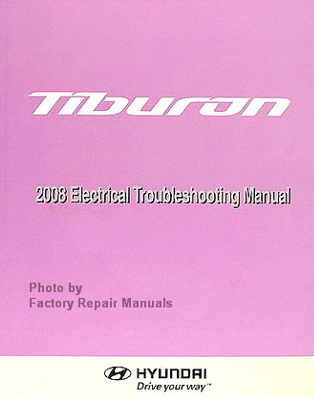 2008 Hyundai Tiburon Electrical Troubleshooting Manual Wiring