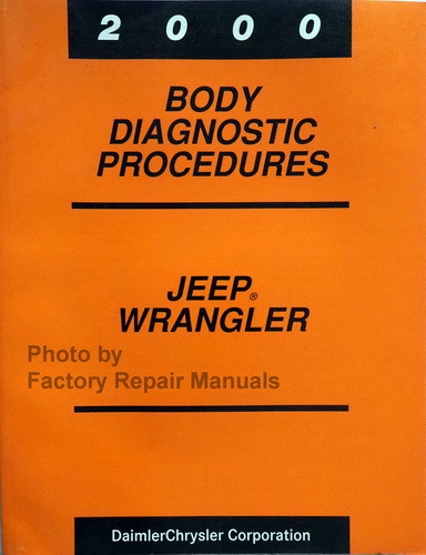 2000 Jeep Wrangler Body Diagnostic Procedures Manual Original Factory