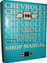 1985 Chevrolet Impala Caprice Malibu Monte Carlo El Camino Shop Manual