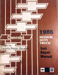 Chevrolet 1986 Medium Duty Truck Unit Repair Manual