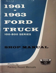 1961-1963 Ford Truck 100-800 Series Shop Manual