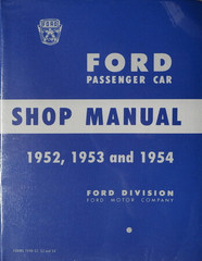 1952, 1953 and 1954 Ford Passenger Car Shop Manual 