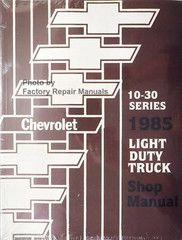 1985 Chevrolet 10-30 Series Light Duty Truck Shop Manual