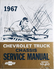 1967 Chevrolet Truck Chassis Service Manual Series 10-60