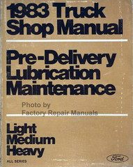1983 Ford Truck Shop Manual Pre-Delivery Lubrication Maintenance
