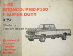 1990 Ford Bronco F150 F250 F350 F-Super Duty Electrical & Vacuum Troubleshooting Manual
