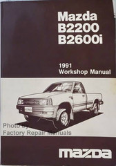 Mazda B2200 B2600i 1991 Workshop Manual
