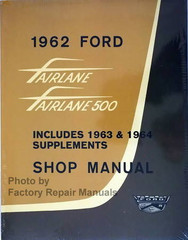 1962-1964 Ford Fairlane Fairlane 500 Shop Manual