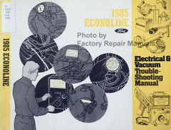 1985 Ford Econoline Electrical & Vacuum Troubleshooting Manual