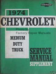 1974 Chevrolet Medium Duty Truck Service Manual Supplement
