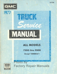 1977 GMC Truck 7500 thru 9500 Service Manual