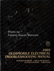 1985 Olds 88 Cutlass Supreme Custom Cruiser Toronado Electrical Troubleshooting Manual