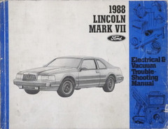 1988 Lincoln Mark VII Electrical & Vacuum Troubleshooting Manual 