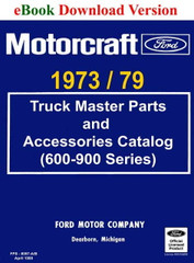 1973-1979 Ford Truck Master Parts and Accessory Catalog (600-900 Series) Download
