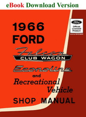 1966 Ford Falcon Club Wagon, Econoline and Recreational Vehicle Shop Manual