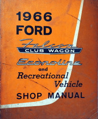 1966 Ford Bronco, Econoline, Club Wagon & Recreational Vehicle Shop Manual