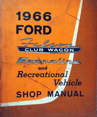 1966 Ford Econoline, Club Wagon & Recreational Vehicle Shop Manual