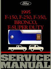 1995 Ford F150 F250 F350 Truck F-Super Duty Bronco Service Manual 3 Volumes on USB