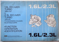 1983 1984 Ford Car 2.3L Turbo, 1984 EXP 1.6L Turbo Engine Control Systems Manual