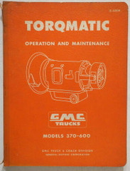 1958 GMC 370 - 600 Truck Torqmatic Transmission Shop Manual