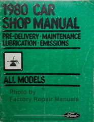 1980 Ford Lincoln Mercury Car Shop Manual Pre-Delivery, Maintenance and Lubrication