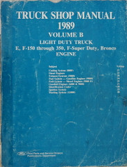 1989 Ford Light Duty Truck, F150, F250, F350, F-Super Duty, Econoline, Bronco Shop Manual Volume B