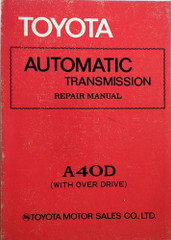 Toyota A40D With Over Drive Automatic Transmission Repair Manual\n