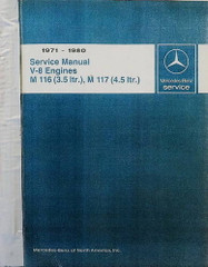 1971-1980 Mercedes-Benz 3.5L 4.5L M116 M117 V8 Engines Service Manual\n