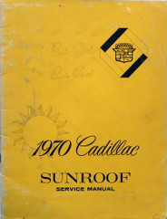 1970 Cadillac Sunroof Service Manual
