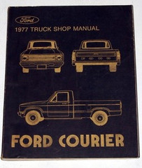 1977 Ford Truck Shop Manual Ford Courier