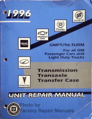 1996 GM Car Truck Transmission Transaxle & Transfer Case Unit Repair Manual