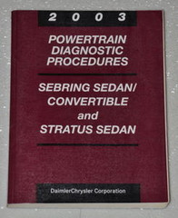 2003 Chrysler Sebring Sedan, Convertible and Dodge Stratus Sedan Powertrain Diagnostics Manual