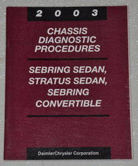 2003 Chrysler Sebring Sedan, Convertible and Dodge Stratus Sedan Chassis Diagnostics Manual