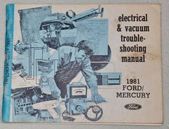 1981 Ford LTD Crown Victoria Marquis Electrical & Vacuum Troubleshooting Manual