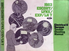 1983 Ford Escort, EXP Mercury Lynx, LN7 Electrical & Vacuum Troubleshooting Manual