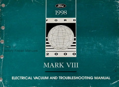 1998 Lincoln Mark VIII Electrical and Vacuum Troubleshooting Manual