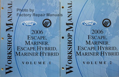 Ford Mercury Workshop Manual 2006 Escape, Mariner, Escape Hybrid, Mariner Hybrid Volume 1 and 2