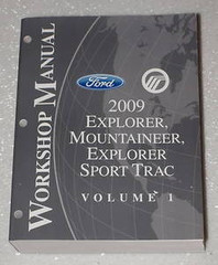 2009 Ford Explorer, Sport Trac, Mercury Mountaineer Workshop Manual Volume 1