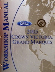  2005 Ford Crown Victoria Mercury Grand Marquis Workshop Manual